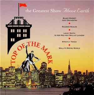 Various - Top Of The Mark ● The Greatest Show Above Earth