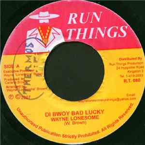 Wayne Lonesome - Di Bwoy Bad Lucky