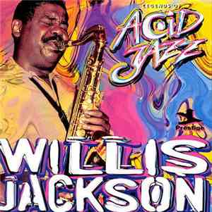 Willis Jackson - Legends Of Acid Jazz