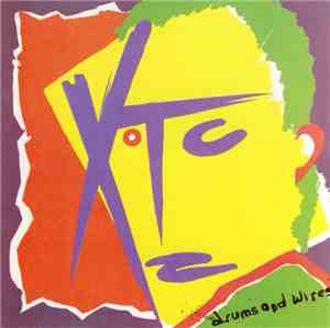 XTC - Drums And Wires