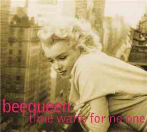 Beequeen - Time Waits For No One