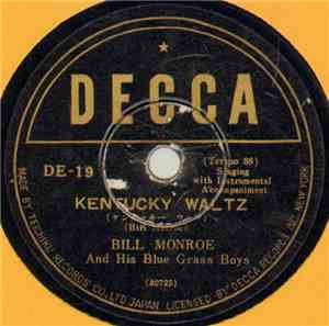 Bill Monroe And His Blue Grass Boys - Kentucky Waltz / The Prisoner's Song