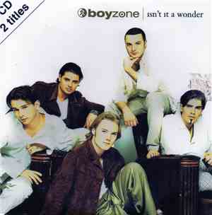 Boyzone - Isn't It A Wonder