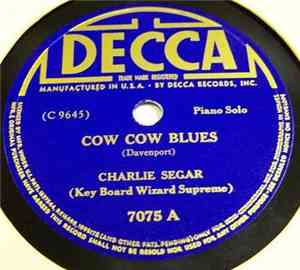 Charlie Segar - Cow Cow Blues / Boogie Woogie