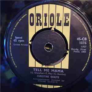 Christine Quaite - Tell Me Mama