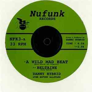 Danny Hybrid & The Nufunk Allstars - A Wild Mad Beat