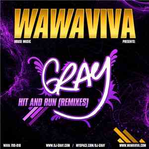 DJ Gray - Hit And Run (Remixes)