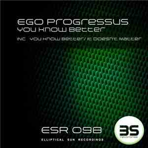Ego Progressus - You Know Better