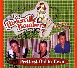 Hicksville Bombers - Prettiest Girl In Town