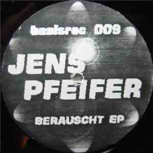 Jens Pfeifer - Berauscht EP