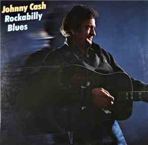 Johnny Cash - Rockabilly Blues