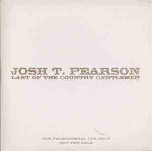 Josh T. Pearson - Last Of The Country Gentlemen