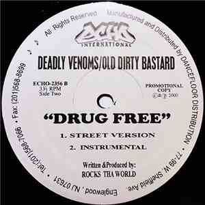 Kurupt, Deadly Venoms, Trigga , Mike Geromino & Royal Flush / Deadly Venoms & Old Dirty Bastard - Street Corner / Drug Free