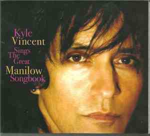 Kyle Vincent - Sings The Great Manilow Songbook