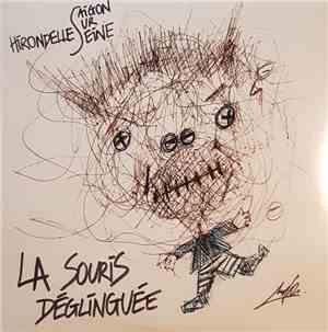 La Souris Déglinguée - Hirondelles / Saigon Sur Seine