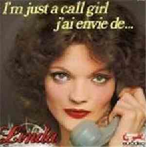Linda - I'm Just A Call Girl / J'Ai Envie De...