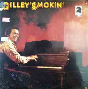 Mickey Gilley - Gilley's Smokin'