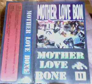 Mother Love Bone - Mother Love Bone vol. 2
