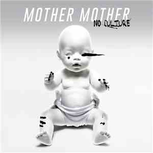 Mother Mother - No Culture