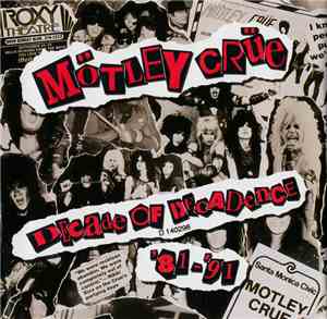 Mötley Crüe - Decade Of Decadence '81-'91