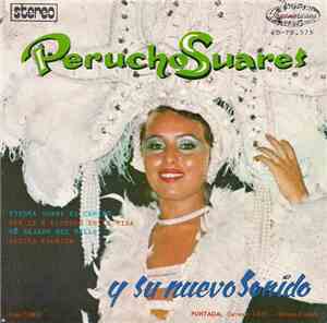 Perucho Suares Y Su Banda - Perucho Suares Y Su Nuevo Sonido