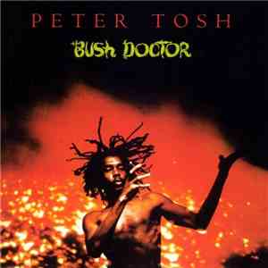 Peter Tosh - Bush Doctor
