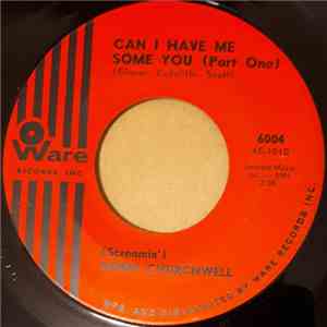 'Screamin' Jimmy Churchwell - Can I Have Me Some Of You