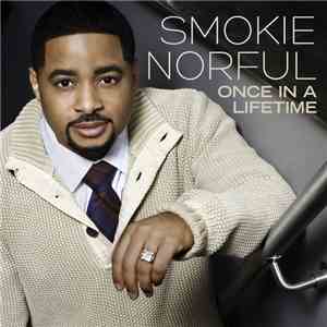 Smokie Norful - Once In A Lifetime