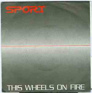 Sport  - This Wheels On Fire