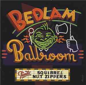 Squirrel Nut Zippers - Bedlam Ballroom