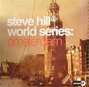 Steve Hill - World Series: Amsterdam