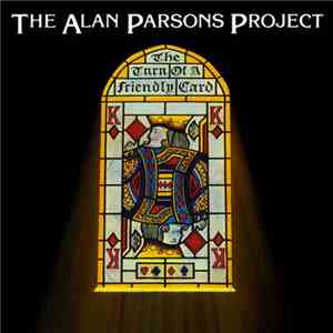 The Alan Parsons Project - The Turn Of A Friendly Card