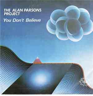 The Alan Parsons Project - You Don't Believe