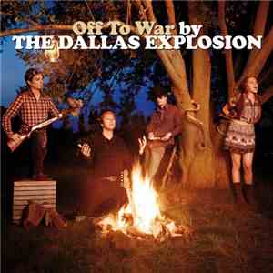 The Dallas Explosion - Off To War