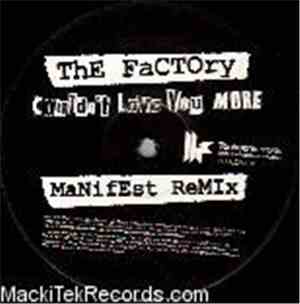 The Factory  - Couldn't Love You More (Manifest Remix)