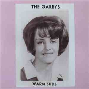 The Garrys - Warm Buds