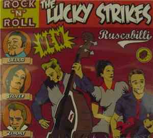 The Lucky Strikes  - Ruscabilli