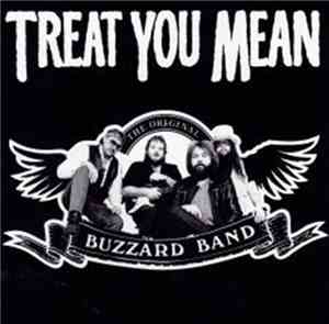 The Original Buzzard Band - Treat You Mean