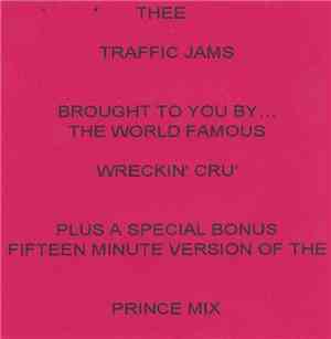 The World Famous Wreckin' Cru' - Thee Traffic Jams