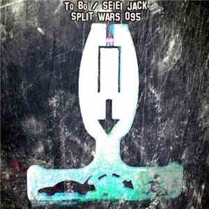 To-Bo / Seiei Jack - Split Wars 095