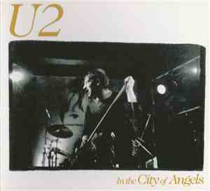 U2 - In The City Of Angels