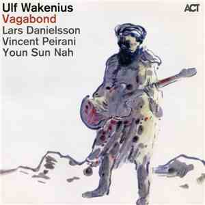 Ulf Wakenius, Lars Danielsson , Vincent Peirani, Youn Sun Nah - Vagabond