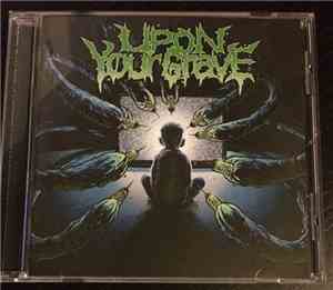 Upon Your Grave - Eponym