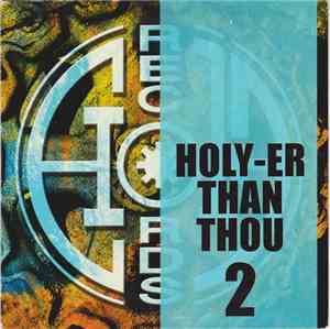 Various - Holy-Er Than Thou 2