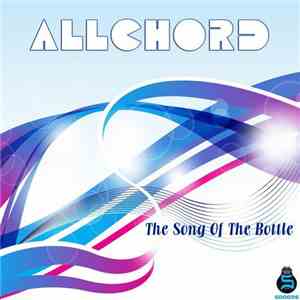Allchord - The Song Of The Bottle