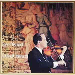 Beethoven, Igor Oistrach, Wiener Symphoniker, David Oistrach - Violinkonzert
