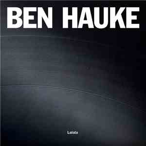 Ben Hauke - Lalala EP