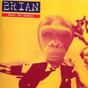 Brian  - Music For Animals