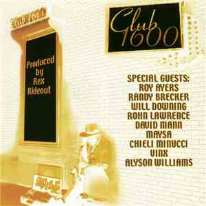 Club 1600 Produced By Rex Rideout - Club 1600