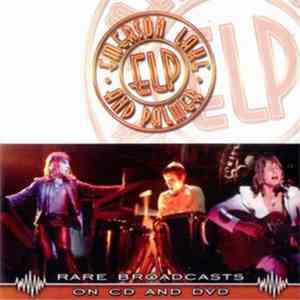 Emerson, Lake & Palmer - Rare Broadcasts